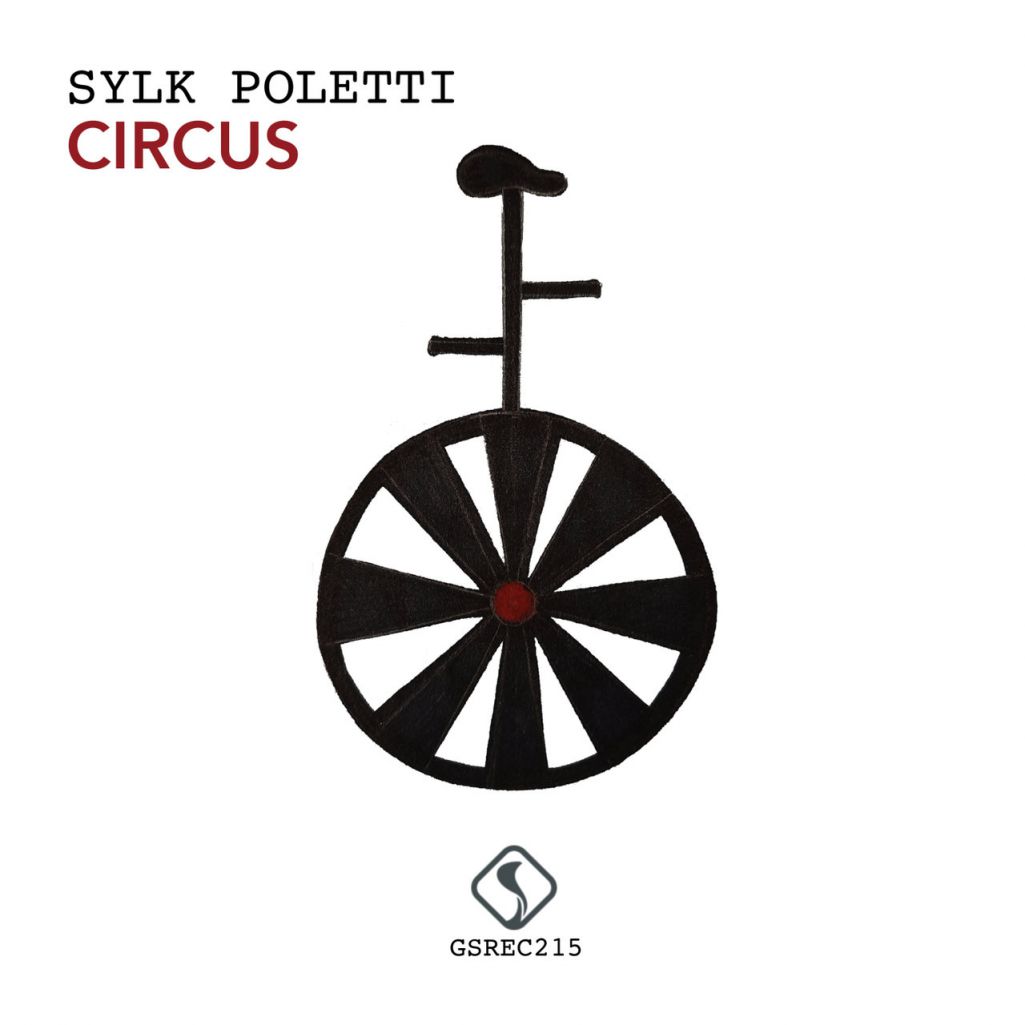 Sylk Poletti - Circus [GSREC215]